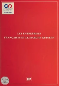 Les entreprises françaises et le marché guinéen