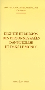  Conseil Pontifical - Dignité et mission des personnes âgées dans l'Église et dans le monde - [1er octobre 1998.
