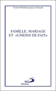 Famille, Mariage Et "Unions De Fait"