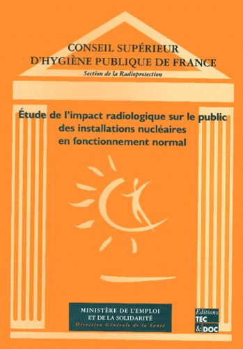  Conseil supérieur de l'hygiène - Étude de l'impact radiologique sur le public des installations nucléaires en fonctionnement normal.