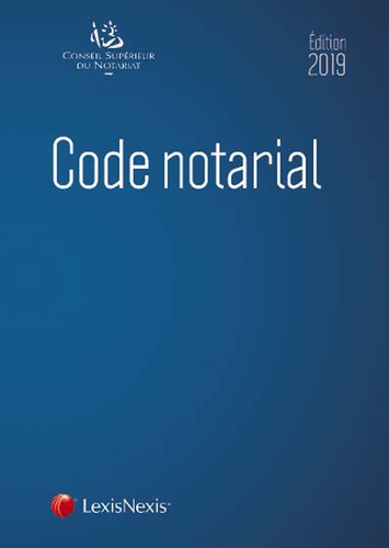 Code notarial  Edition 2019