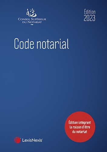 Code notarial  Edition 2023