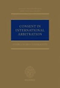 Consent in International Arbitration.