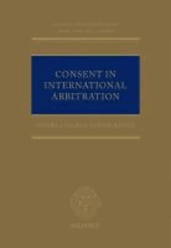 Consent in International Arbitration.
