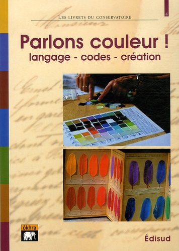  Conservatoire des ocres - Parlons couleur ! - Langage, codes, création.