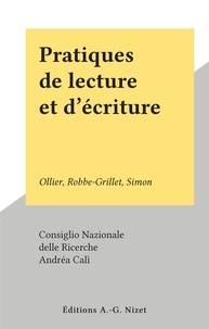  Consiglio Nazionale delle Rice et Andréa Calì - Pratiques de lecture et d'écriture - Ollier, Robbe-Grillet, Simon.