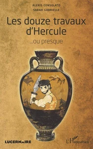Les douze travaux d'Hercule... ou presque