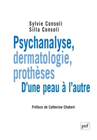 Psychanalyse, dermatologie, prothèses. D'une peau à l'autre