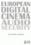 European Digital Cinema Audio Security