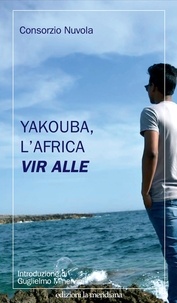 Consorzio Nuvola - Yakouba, l'Africa vir alle.