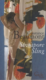 Constance Beaumont - Singapore Sling.