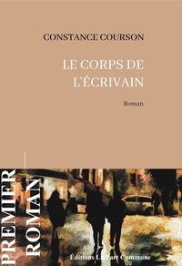 Constance Courson - Le corps de l'écrivain.