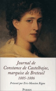 Constance de Castelbajac - Journal De Constance De Castelbajac, Marquise De Breteuil 1885-1886.
