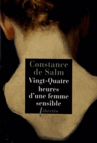 Constance de Salm - Vingt-Quatre heures d'une femme sensible.