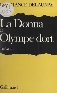 Constance Delaunay - La Donna - Suivi de Olympe dort.