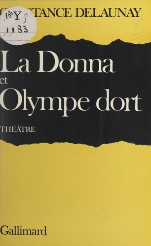 La Donna. Suivi de Olympe dort