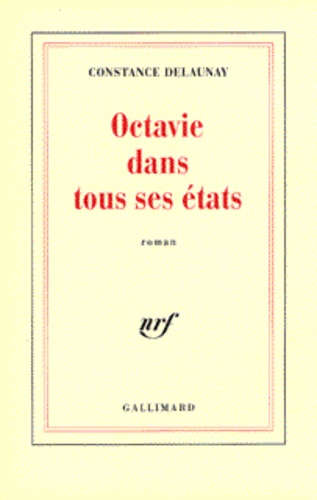 Constance Delaunay - Octavie dans tous ses états.