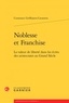 Constance Griffejoen-Cavatorta - Noblesse et Franchise - La valeur de liberté dans les écrits des aristocrates au Grand Siècle.