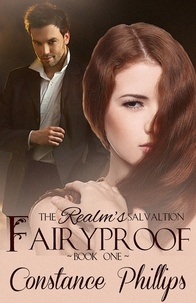  Constance Phillips - Fairyproof - The Realm's Salvation, #1.