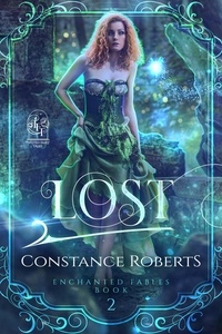  Constance Roberts et  Twisted Fairy Tales - Lost: (Twisted Fairy Tales: Enchanted Fables).