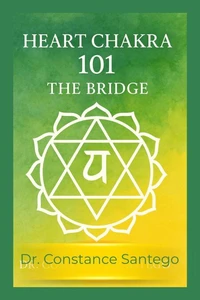 Heart Chakra 101: The Bridge