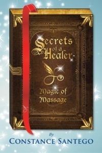  Constance Santego - Secret of a Healer - Magic of Massage - Secrets of a Healer, #6.