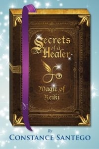 Constance Santego - Secrets of a Healer - Magic of Reiki - Secrets of a Healer, #8.