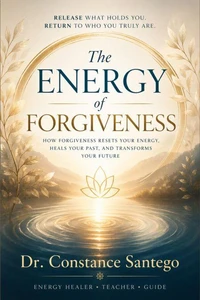 The Energy of Forgiveness