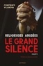Constance Vilanova - Religieuses abusées - Le grand silence.