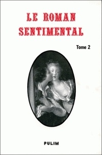  CONSTANS ELLEN - Le Roman Sentimental. Tome 2.
