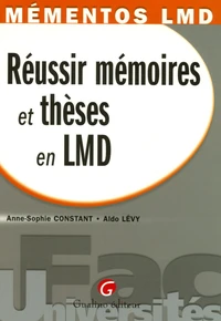 Réussir mémoires et thèses en LMD