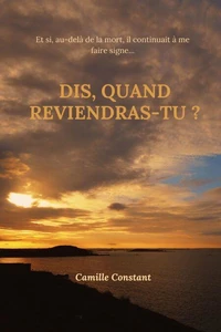 Dis, quand reviendras-tu ?