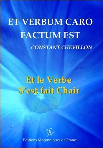Constant Chevillon - Et verbum caro factum est - Et le Verbe S'est fait Chair.