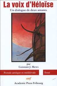 Constant-J Mews - La voix d'Héloïse - Un dialogue de deux amants.
