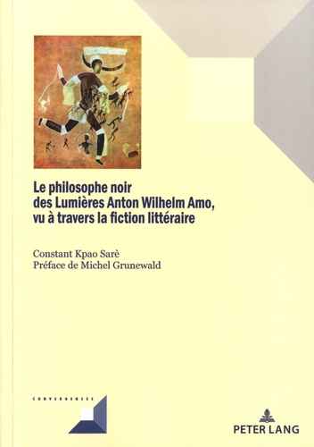 Le philosophe noir des lumières Anton Wilhelm Amo, vu à travers la fiction littéraire