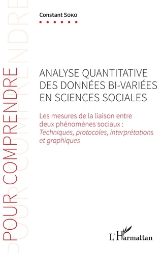 Analyse quantitative des données bi-variées en sciences sociales. Les mesures de la liaison entre deux phénomènes sociaux : techniques, protocoles, interprétations et graphiques