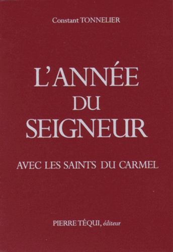 Constant Tonnelier - L'année du Seigneur avec les saints du Carmel.