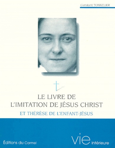 Constant Tonnelier - "Le livre de l'imitation de Jésus-Christ" et Thérèse de l'Enfant-Jésus.