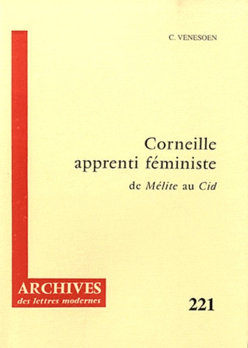Corneille apprenti féministe. De Mélite au Cid
