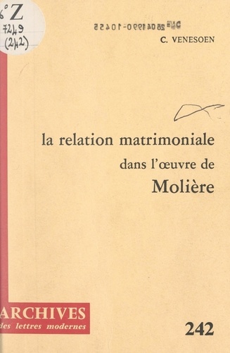 La relation matrimoniale dans l'œuvre de Molière