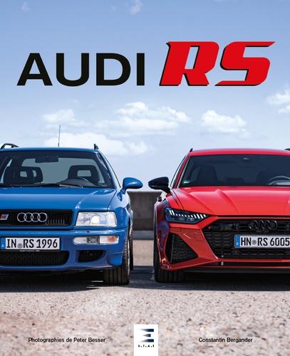 Audi RS. Histoire, modèles, technique