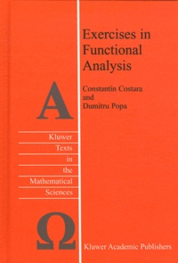 Constantin Costara et Dimitriu Popa - Exercises in Functinal Analysis.