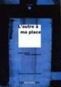 Autre à ma place