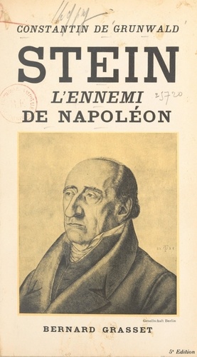 Stein, l'ennemi de Napoléon