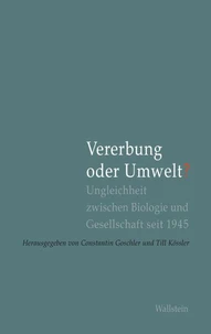 Vererbung oder Umwelt?