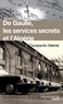 Constantin Melnik - De Gaulle, les services secrets et l'Algérie.