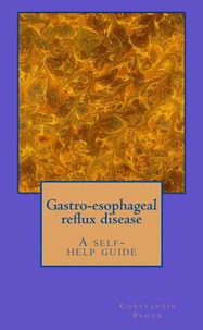 Gastro-Esophageal Reflux Disease-A Self Help Guide