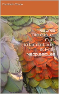 Mesures Diététiques Anti- Inflammatoires et Anti- Néoplasiques