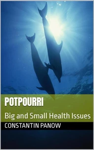 Potpourri -Big and Small Health Issues