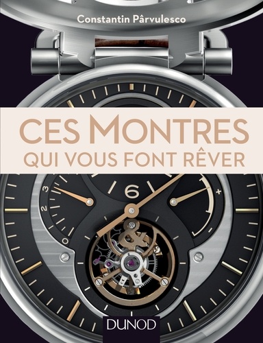 Ces montres qui vous font rêver